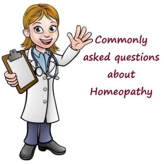 COMMONLY ASKED QUESTIONS ABOUT HOMOEOPATHY