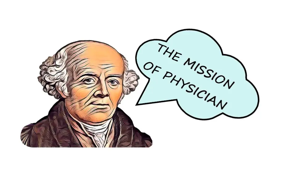 APHORISM 1st : THE MISSION OF PHYSICIAN