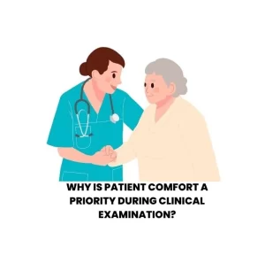 PATIENT COMFORT IN CLINICAL EXAMINATION