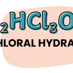 CHLORAL HYDRATE