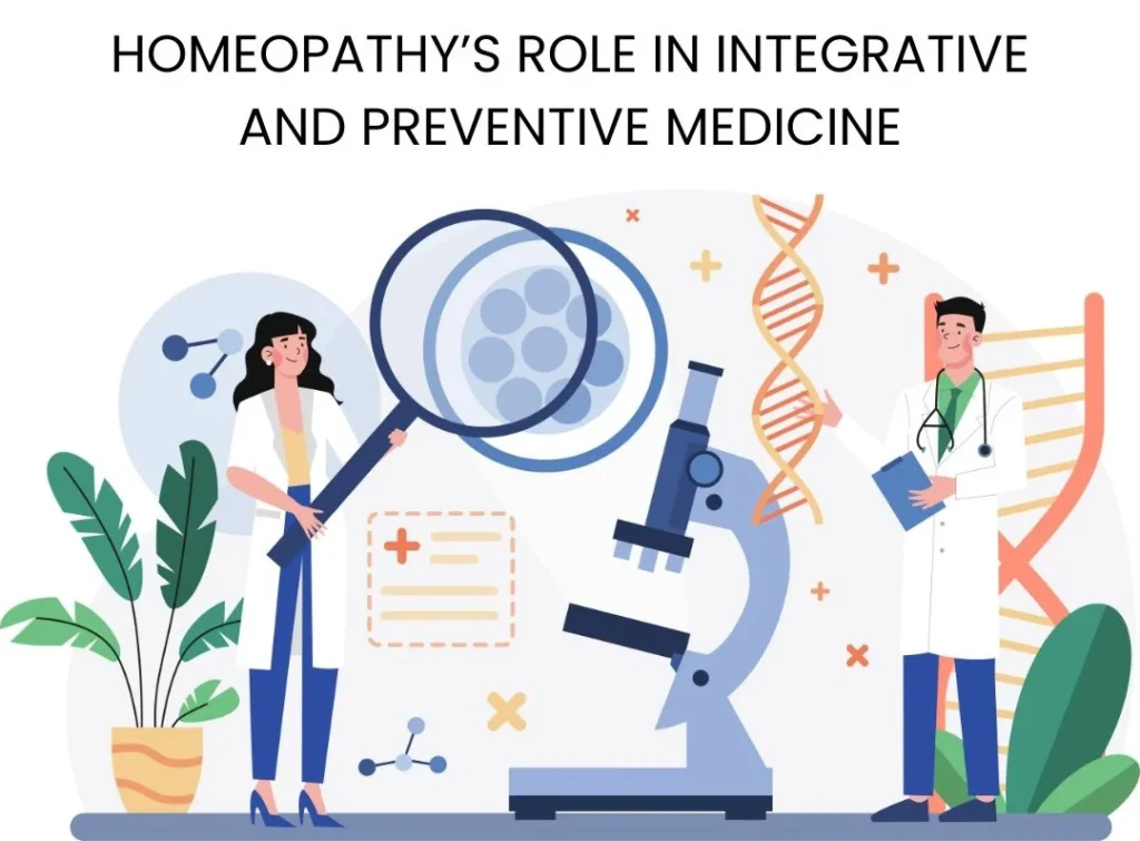 HOMEOPATHY’S ROLE IN INTEGRATIVE AND PREVENTIVE MEDICINE