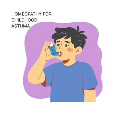 HOMEOPATHY FOR CHILDHOOD ASTHMA