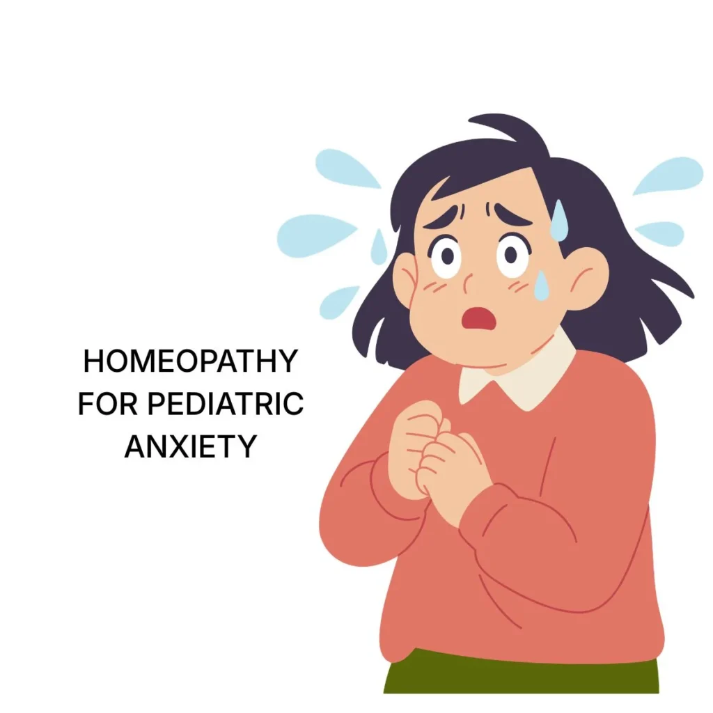 HOMEOPATHY FOR PEDIATRIC ANXIETY